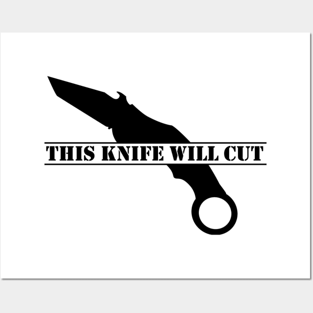 This knife will cut Wall Art by Spikeani